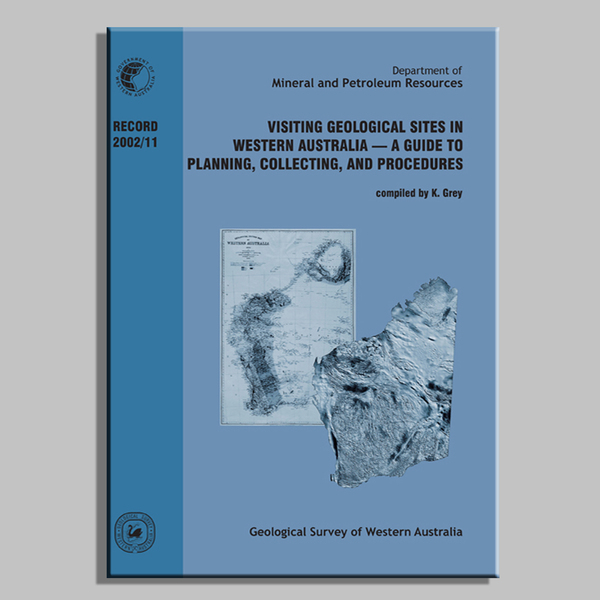 Visiting Geological sites in WA - a guide to planning, collecting and procedures 